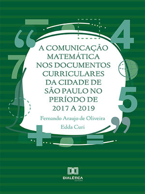 cover image of A Comunicação Matemática nos documentos curriculares da cidade de São Paulo no período de 2017 a 2019